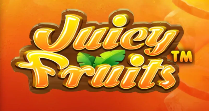 juicy fruits