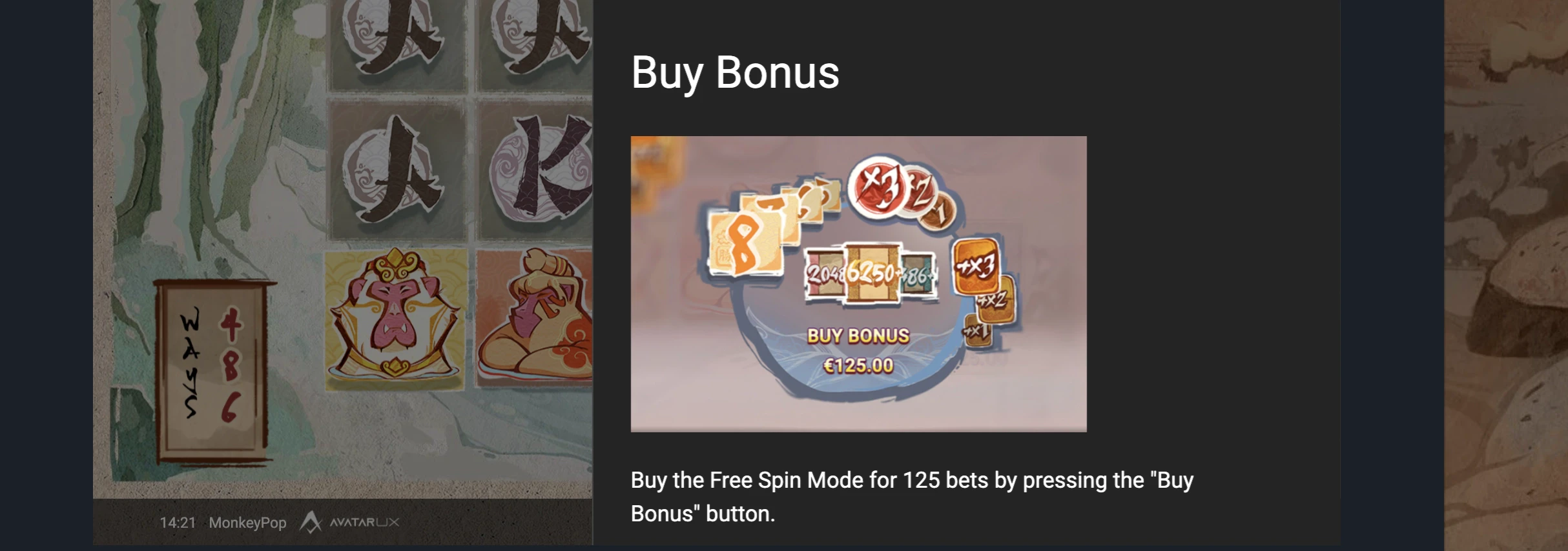 Il vous sera possible d’acheter les parties gratuites sur la machine a sous MonkeyPop d’Yggdrasil