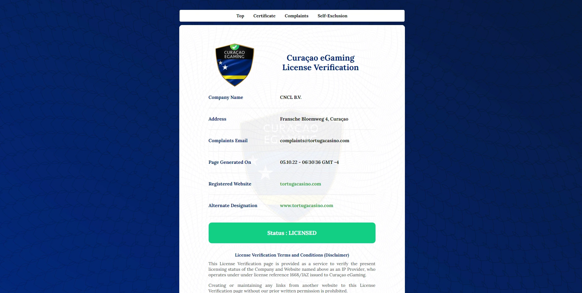 Tortuga est une plateforme qui dispose d’une licence Curaçao qui est à jour