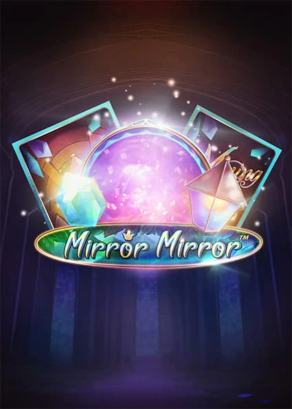 Mirror Mirror