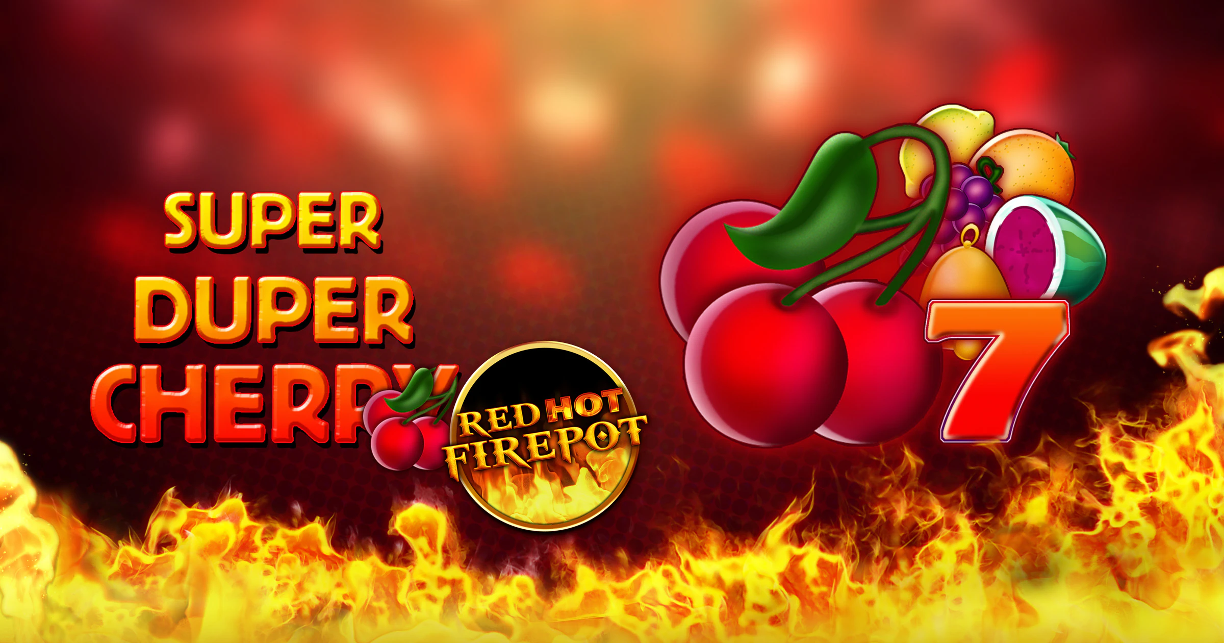 Super Duper Cherry Red Hot Firepot