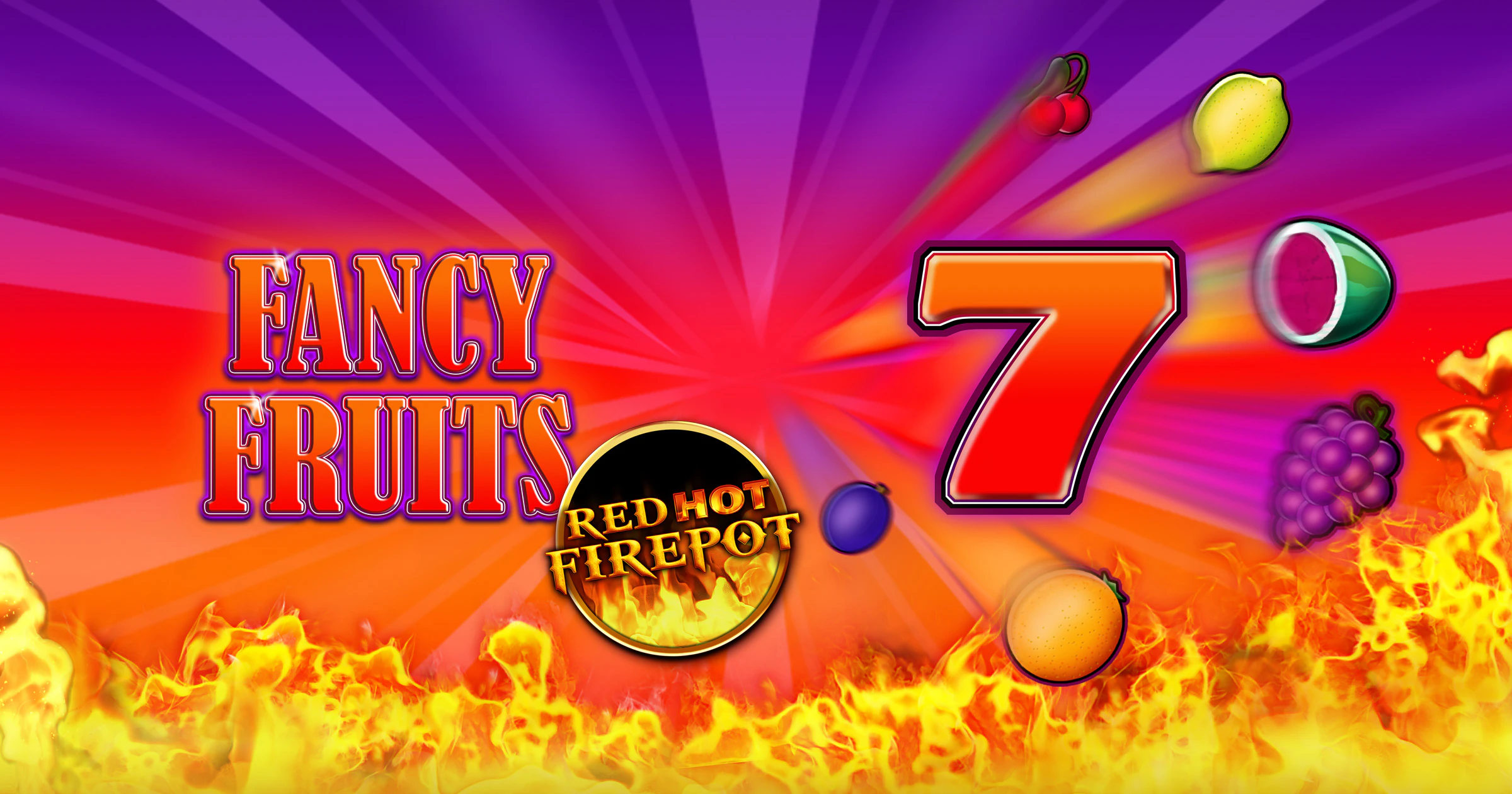Fancy Fruits Red Hot Firepot