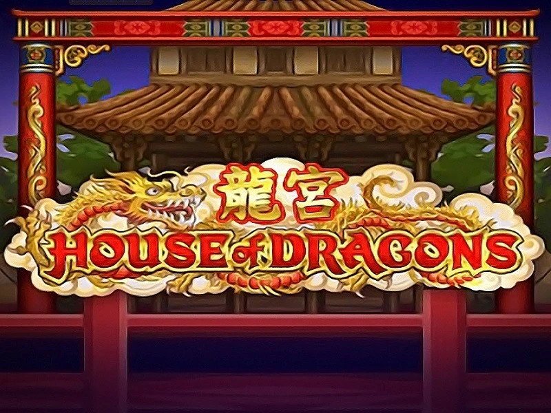 House of Dragons
