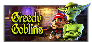 Greedy goblins