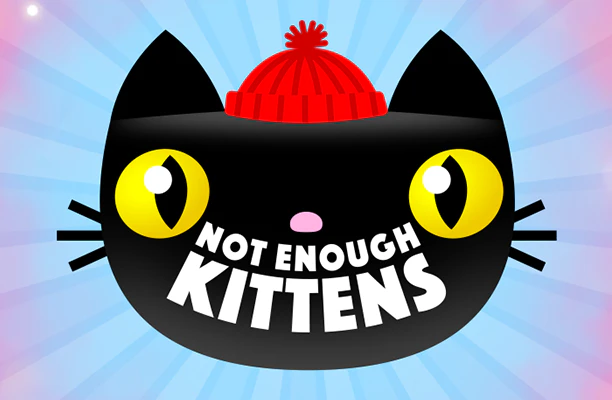 Not Enough Kittens