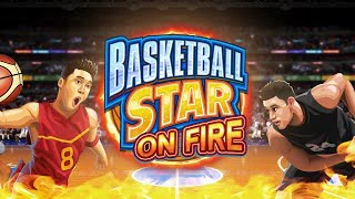 Basketball Star on Fire