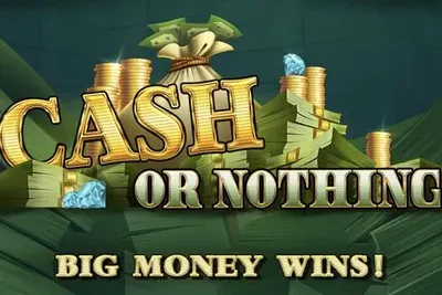 Cash or Nothing