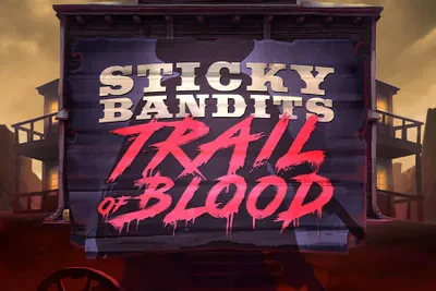 Sticky Bandits Trail of Blood
