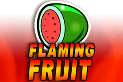 Flaming Fruit