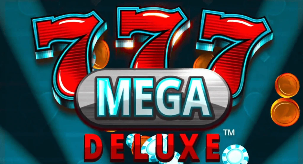 777 Mega Deluxe