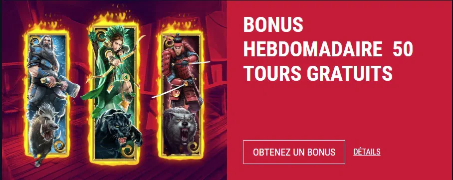 Bonus hebdomadaire 50 tours gratuits