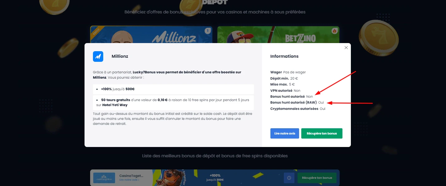 Sur Millionz il vous sera possible de réaliser un bonus hunt si vous avez une balance RAW