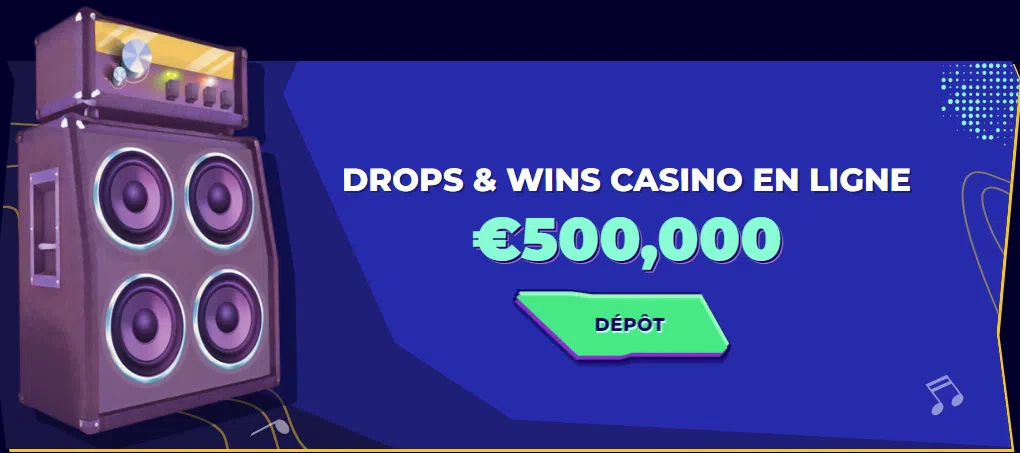 Drops & Wins tournois