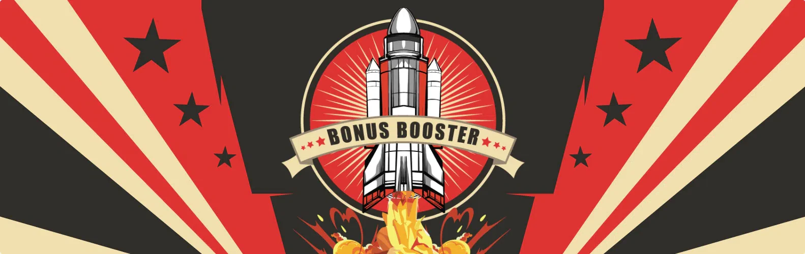 Bonus booster