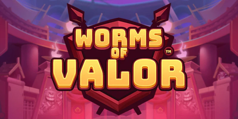 Worms of Valor