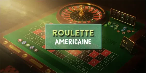 La roulette américaine