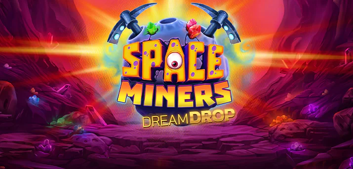 Space Miners Dream Drop