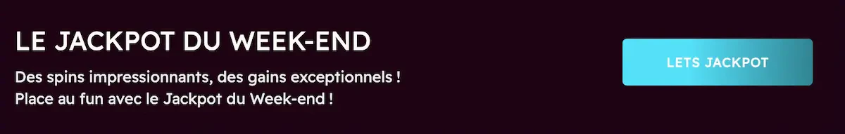lets jackpot bonus du weekend