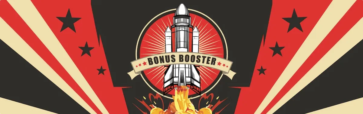 Bonus booster